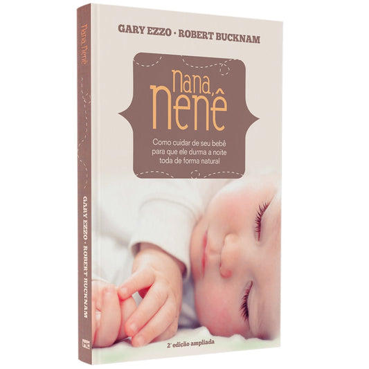 Nana, Nenê | Gary Ezzo | Robert Bucknam | 2º Edição