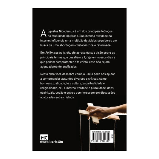 Polêmicas Na Igreja | Augustus Nicodemus