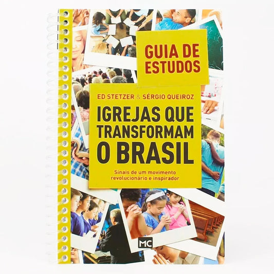 Guia De Estudos | Igrejas Que Transformaram o Brasil | Ed Stetzer | Sérgio Queiroz