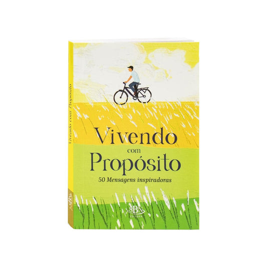 Vivendo Com Propósito | 50 Mensagens Inspiradoras