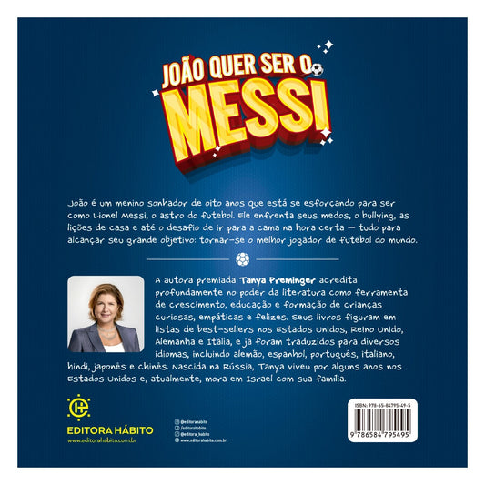João Quer Ser o Messi | Tanya Preminger