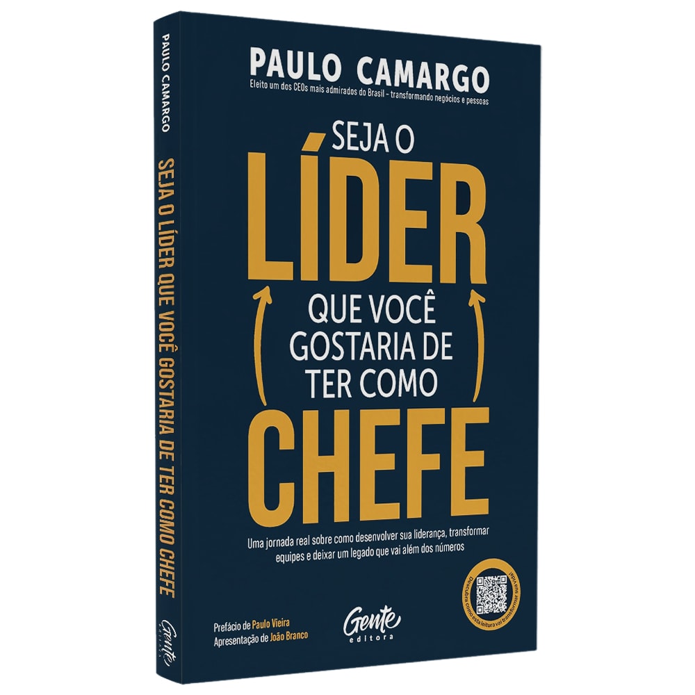 Seja o Líder Que Você Gostaria de Ter Como Chefe | Paulo Camargo