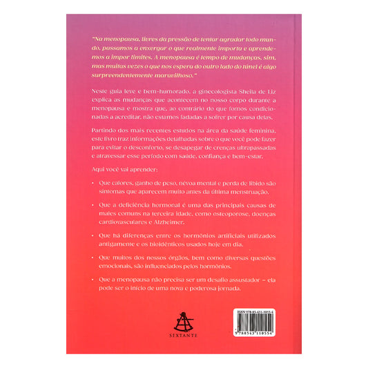 Fazendo as Pazes Com a Menopausa | Dra. Sheila de Liz