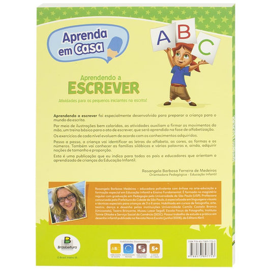 "APRENDA EM CASA APRENDENDO A ESCREVER
"