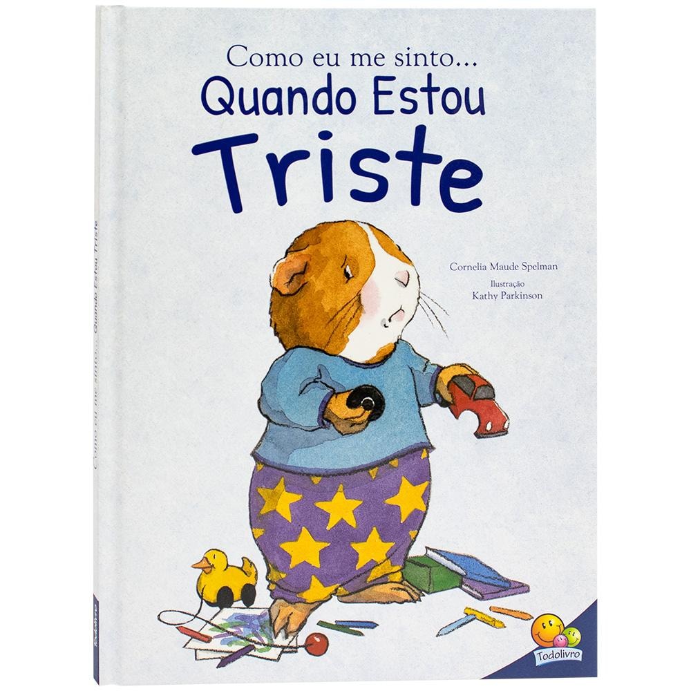 "COMO EU ME SINTO (ED.LUXO): QUANDO ESTOU TRISTE
"