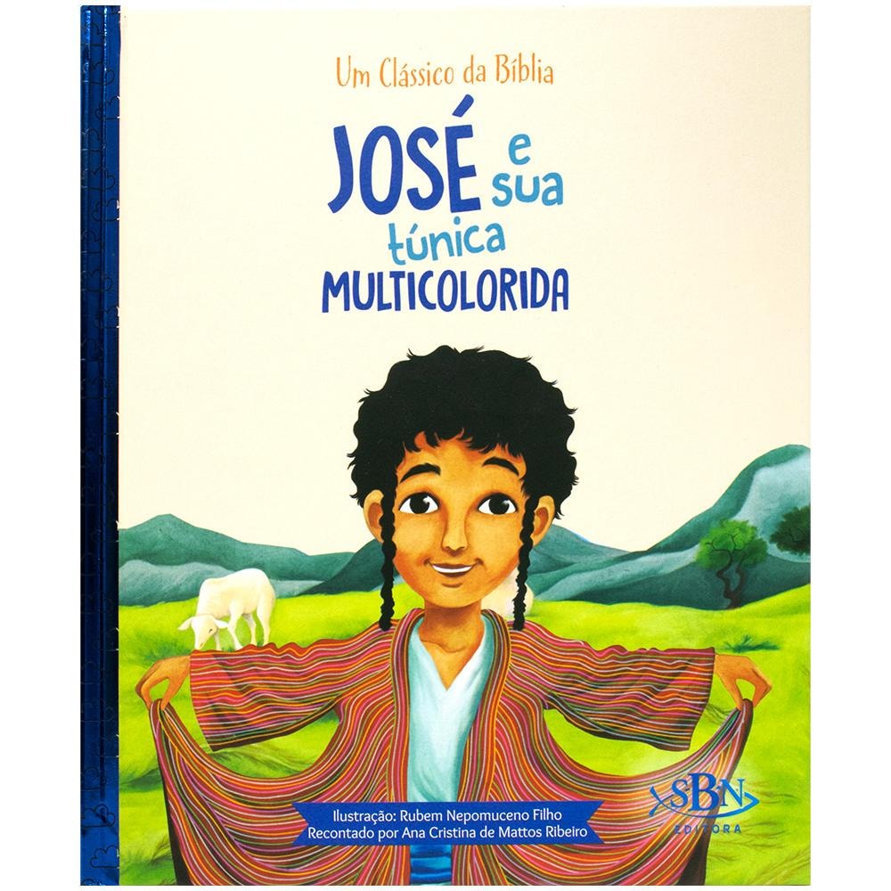 "UM CLASSICO DA BIBLIA: JOSE E SUA TUNICA MULTICOLORIDA
"