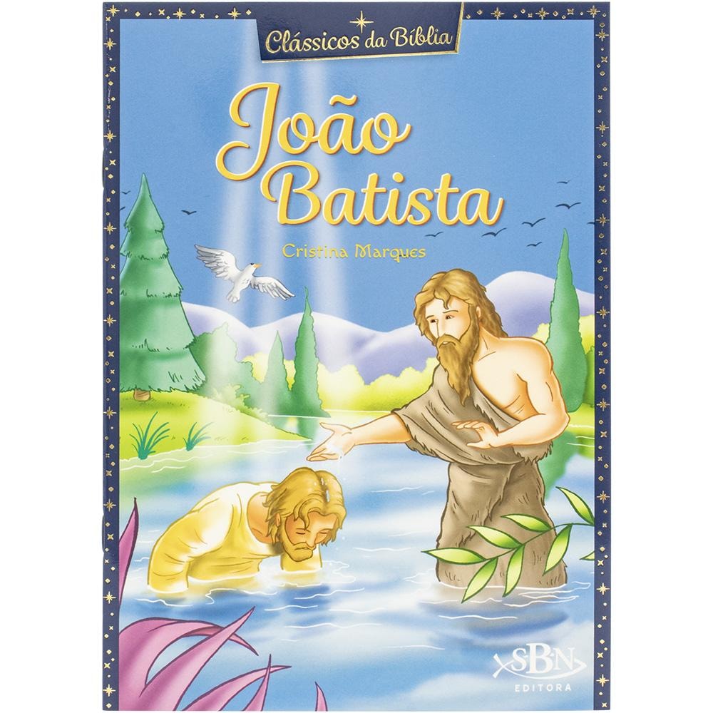 CLASSICOS DA BIBLIA: JOAO BATISTA