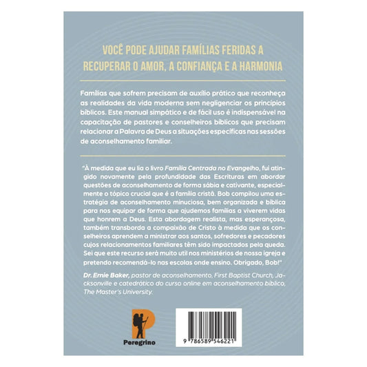 Família Centrada no Evangelho | Robert W. Kellemen