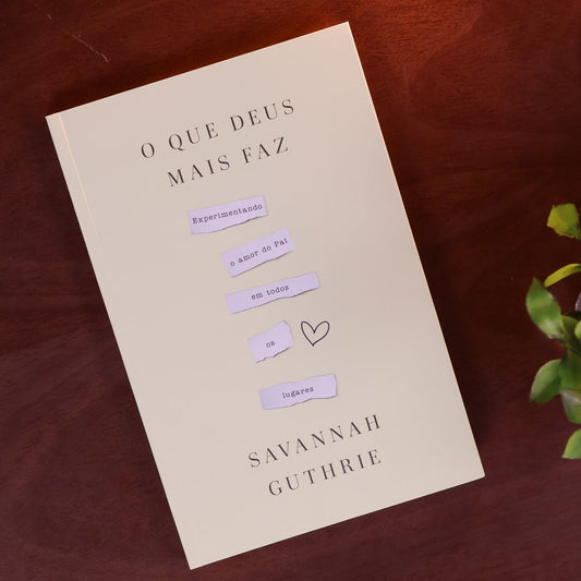 O Que Deus Mais Faz | Savannah Guthrie
