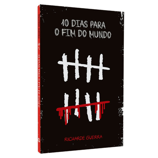 10 Dias Para o Fim do Mundo | Richarde Guerra
