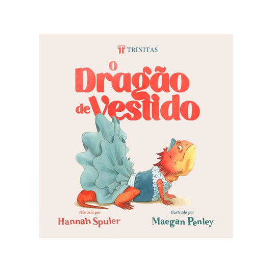 O Dragão de Vestido | Hannah Spuler