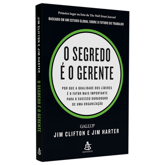O Segredo é o Gerente | Jim Clifton e Jim Harter