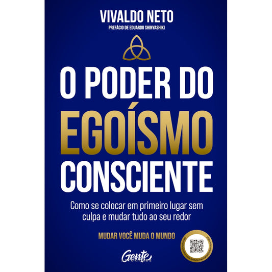 O Poder do Egoísmo Consciente | Vivaldo Neto