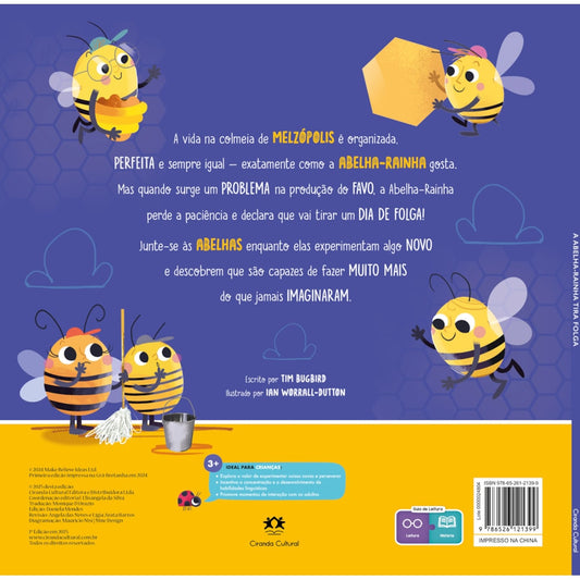 A Abelha-Rainha Tira Folga | Tim Bugbird