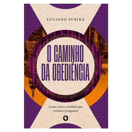 O Caminho da Obediência | Luciano Subirá