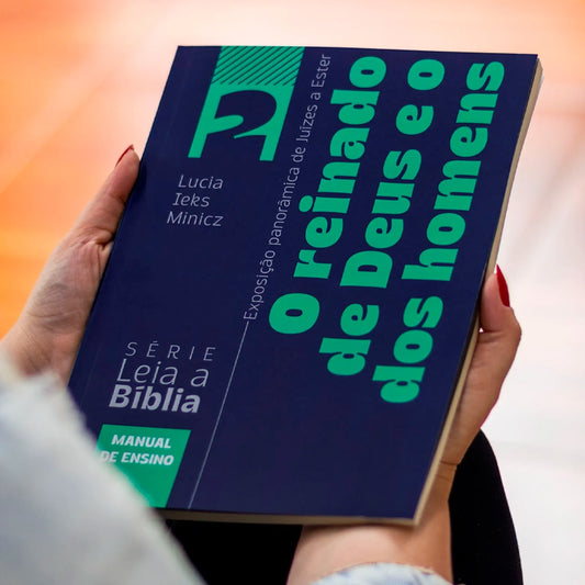 O Reinado de Deus e o Dos Homens | Lucia Leks Minicz | Manual de Ensino 2