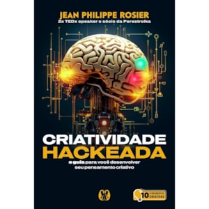 Criatividade Hackeada | Jean Philippe Rosier