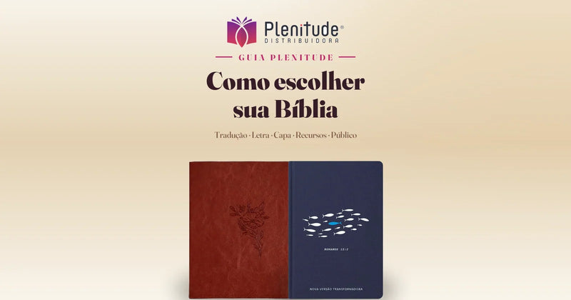 Como Escolher sua Bíblia: o Guia Completo