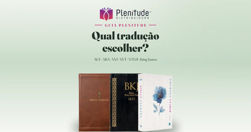 Qual tradução da Bíblia escolher?