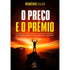 O Preço e o Prêmio | Robério Silva