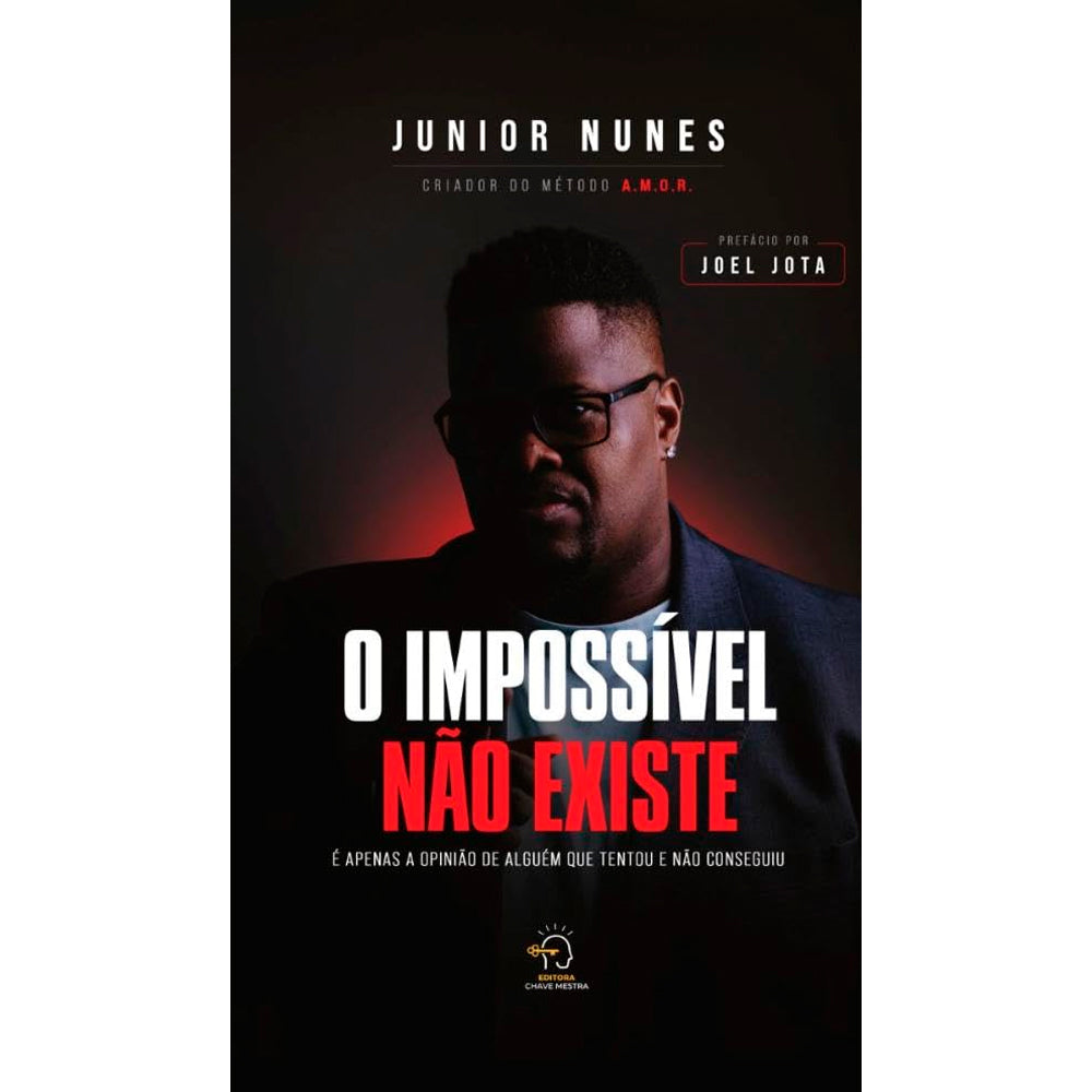O Impossível Não Existe | Junior Nunes
