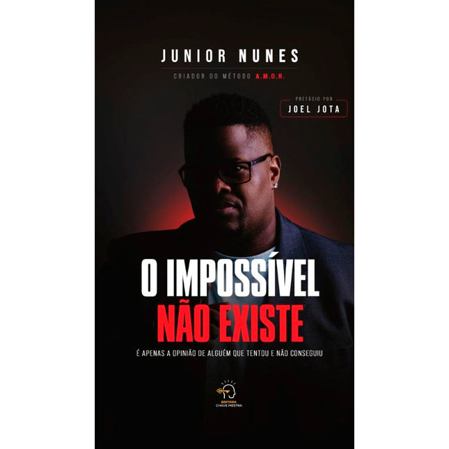 O Impossível Não Existe | Junior Nunes