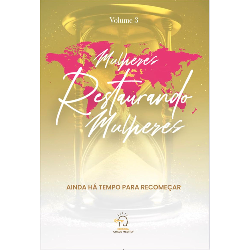 Mulheres Restaurando Mulheres | Volume 3