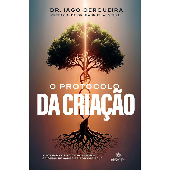 O Protocolo da Criação | Dr. Iago Cerqueira