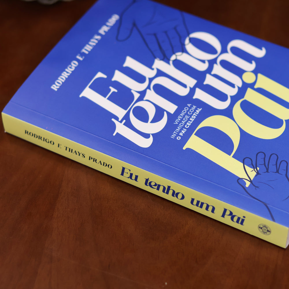 Devocional Eu Tenho Um Pai | Rodrigo e Thays Prado