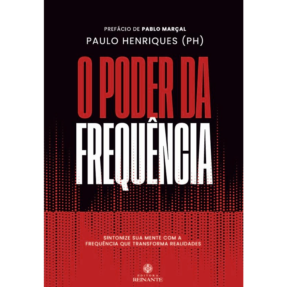 O Poder da Frequência | Paulo Henriques (PH)