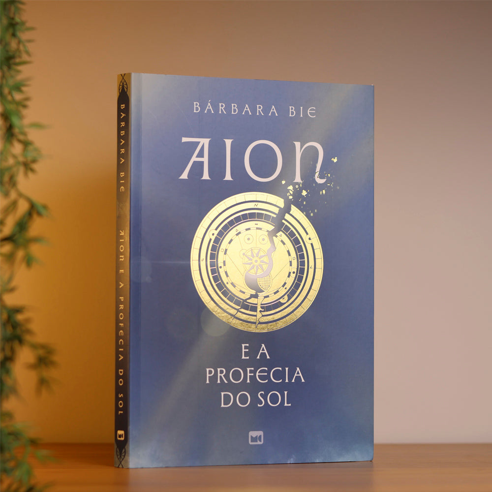 Aion e a Profecia do Sol | Bárbara Bie
