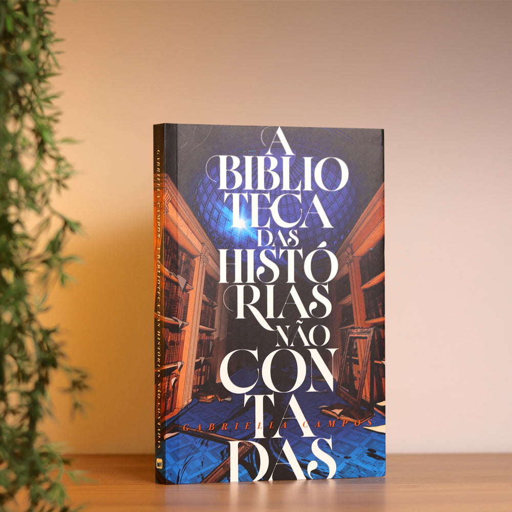 A Biblioteca das Histórias Não Contadas | Gabriella Campos