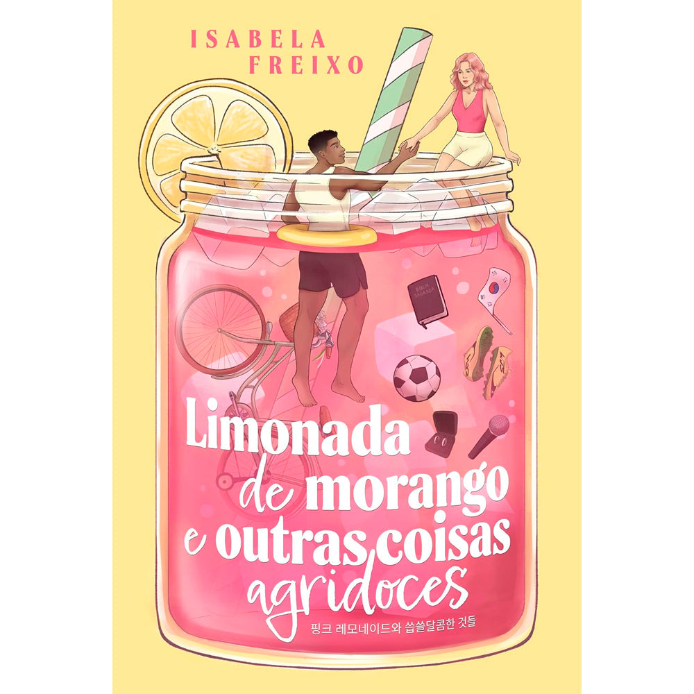 Limonada de Morango e Outras Coisas Agridoces | Isabela Freixo