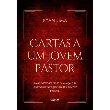 Cartas a Um Jovem Pastor | Ryan Lima