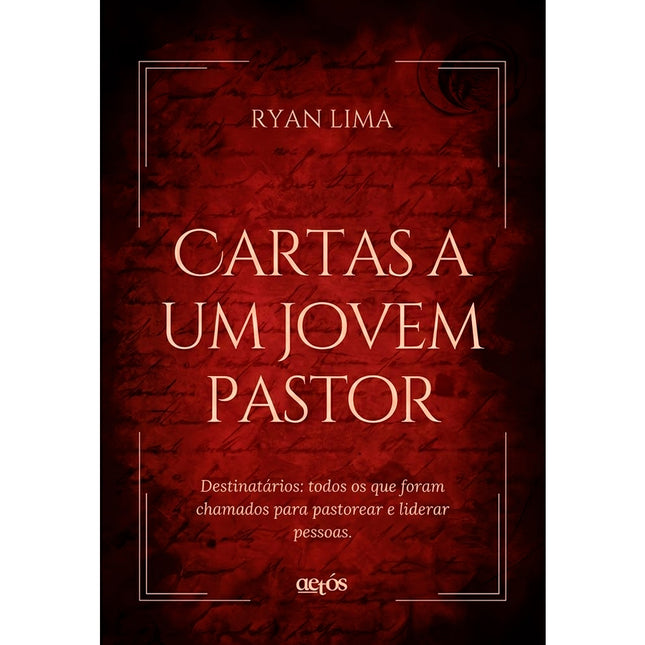 Cartas a Um Jovem Pastor | Ryan Lima