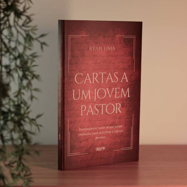 Cartas a Um Jovem Pastor | Ryan Lima