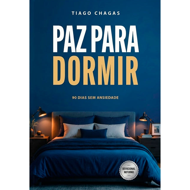 Devocional Paz Para Dormir | Tiago Chagas