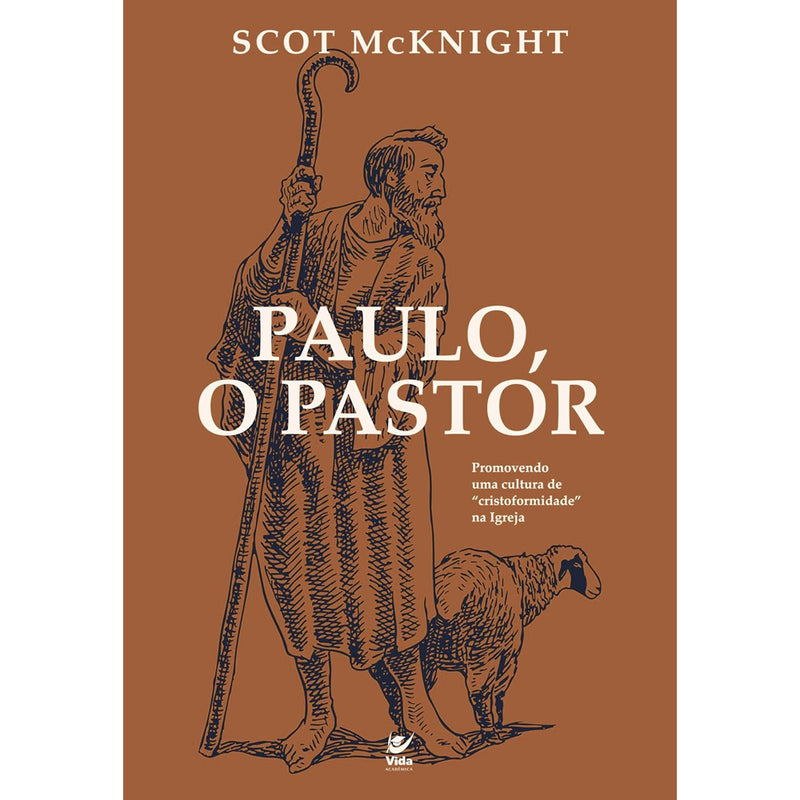 Paulo, o Pastor | Scot Mcknight