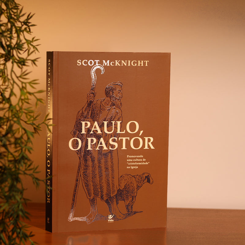 Paulo, o Pastor | Scot Mcknight
