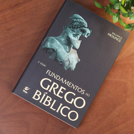 Fundamentos do Grego Bíblico | William D. Mouce