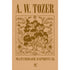 Maturidade Espiritual | A. W. Tozer | Capa Dura