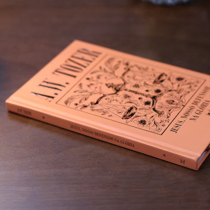 Jesus, Nosso Defensor na Glória | A. W. Tozer | Capa Dura