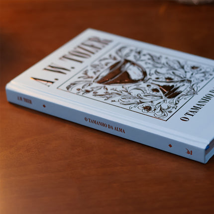 O Tamanho da Alma | A. W. Tozer | Capa Dura