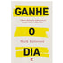 Ganhe o Dia | Mark Batterson