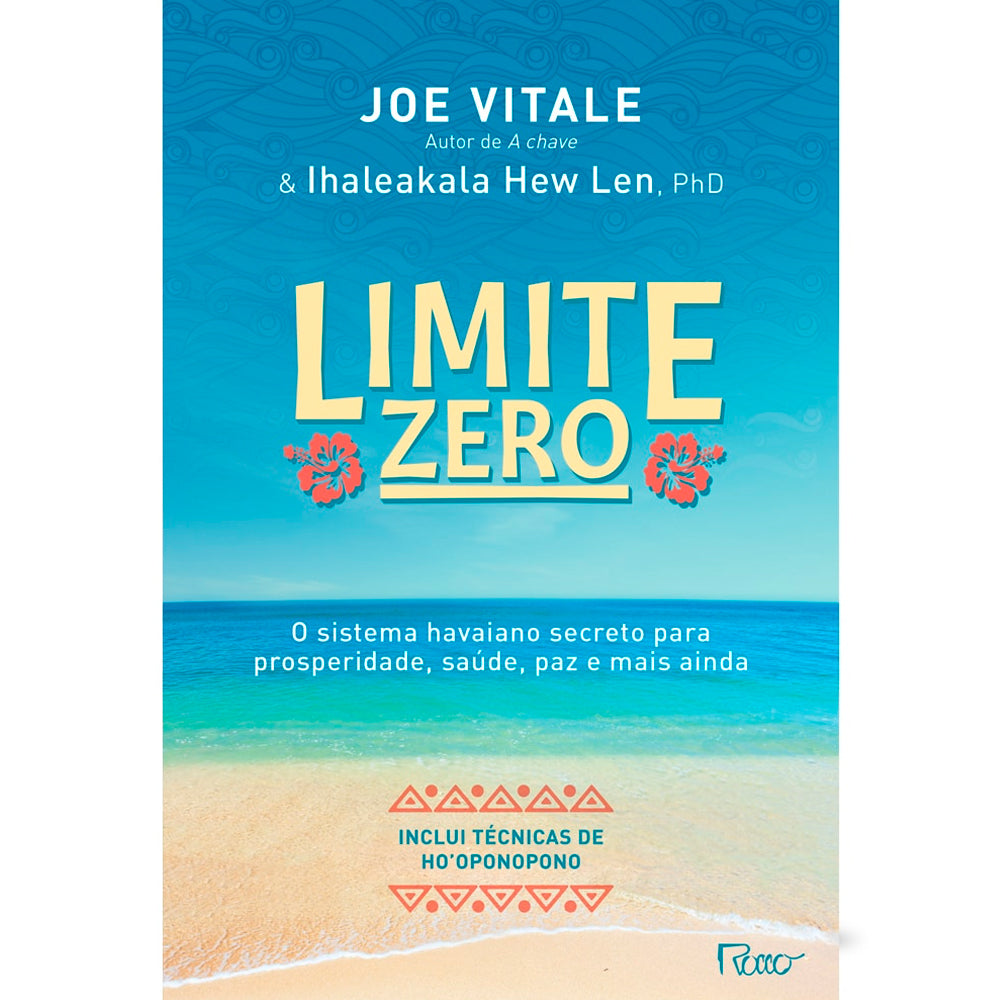 Limite Zero | Joe Vitale e Ihaleakala Hew Len
