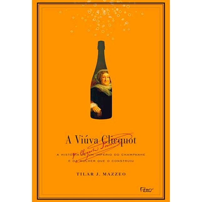 A Viuva Clicquot | Tilar J. Mazzeo