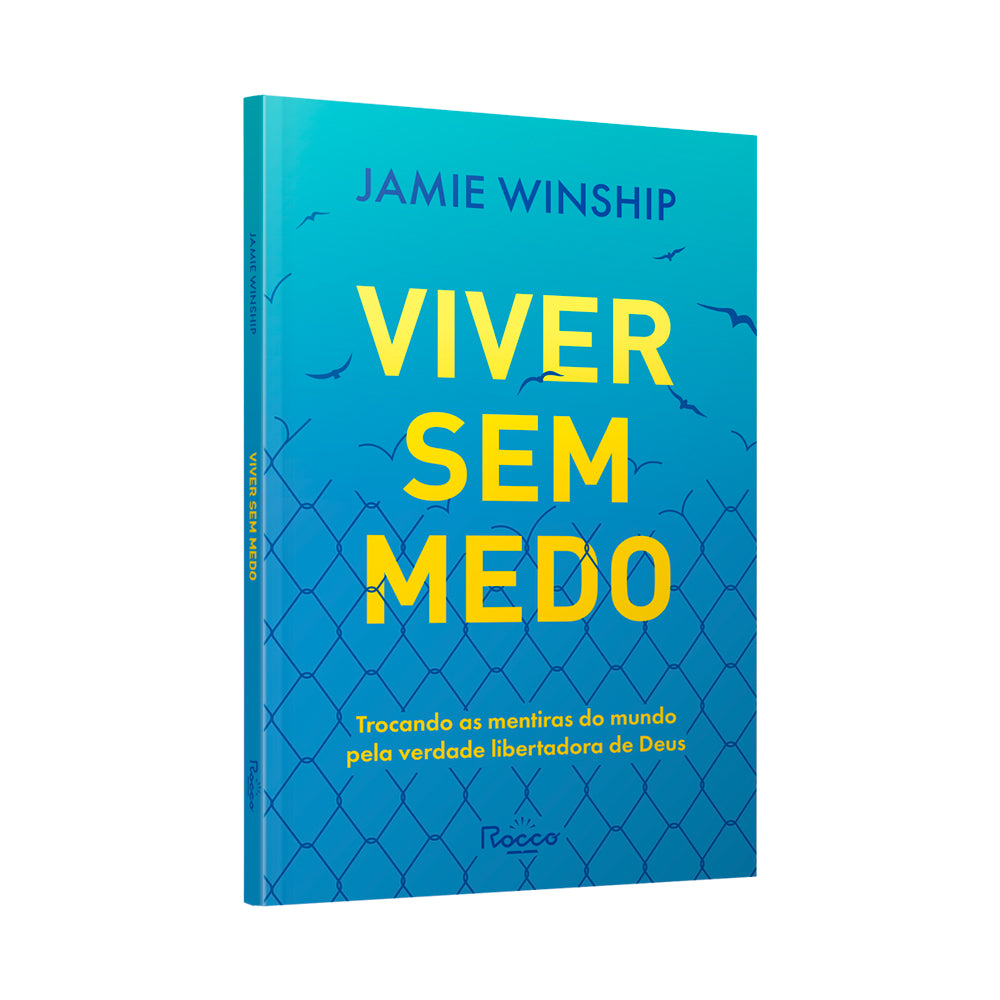 Viver Sem Medo | Jamie Winship