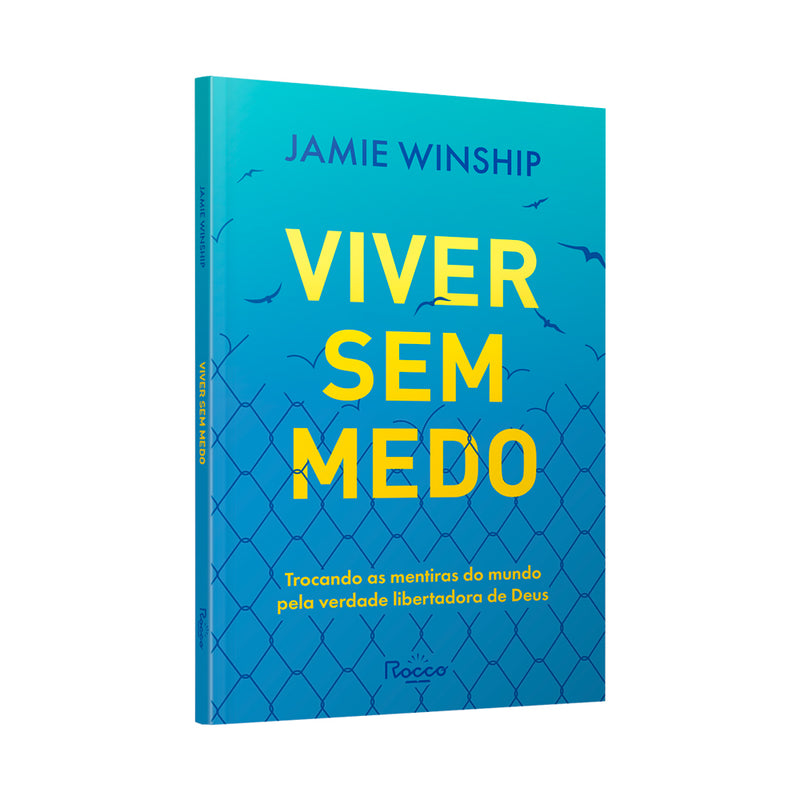 Viver Sem Medo | Jamie Winship