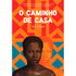 O Caminho De Casa | Yaa Gyasi