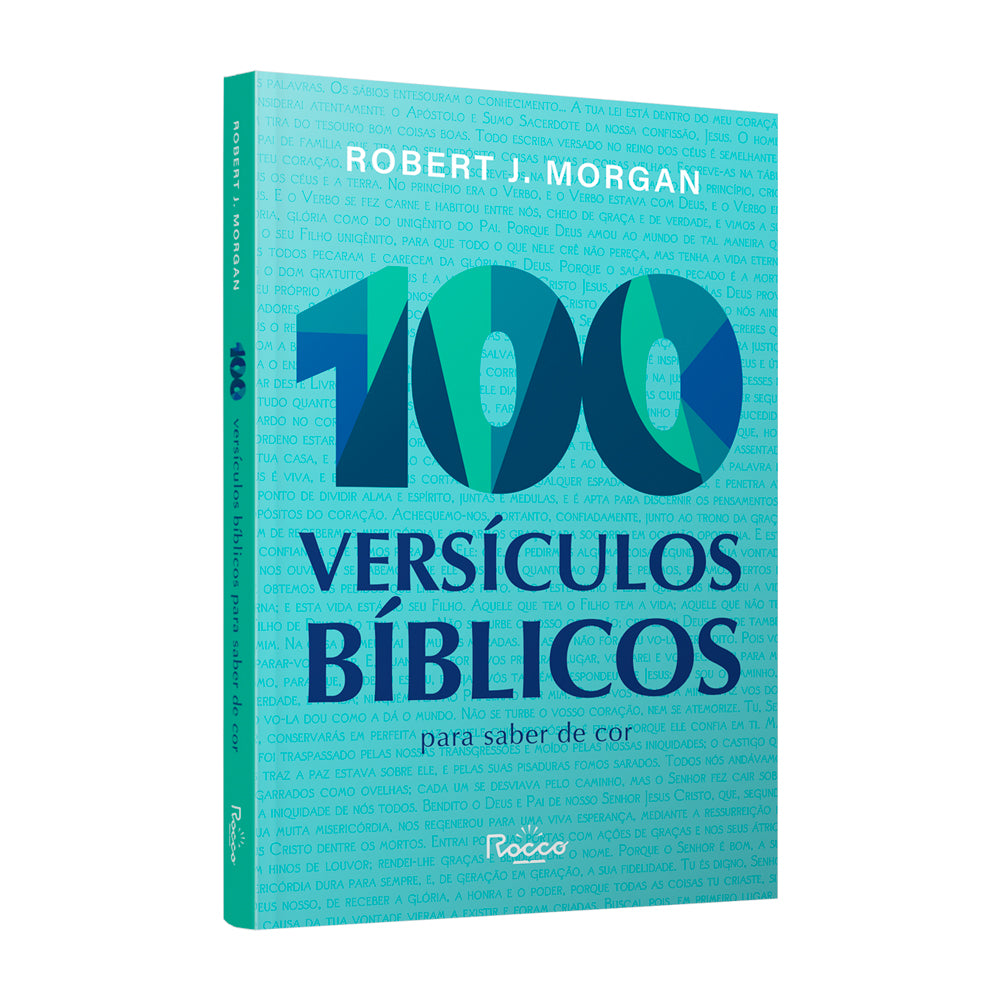 100 Versículos Bíblicos Para Saber De Cor | Robert J. Morgan